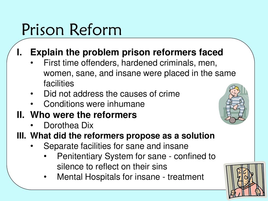 Reform Movements Prisons Asylums Education Need We Say More Ppt